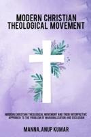 Modern Christian theological movements and their