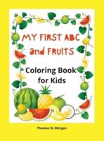 My First ABC and Fruits Coloring Book for Kids