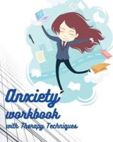 Anxiety Workbook With Therapy Techniques