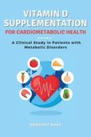 Vitamin D Supplementation for Cardiometabolic Health