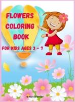 Flowers Coloring Book for Kids Ages 3 - 7