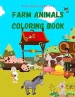 Farm Animals Coloring Book: Coloring Book For Kids Ages 4-8, A Cute Farm Animal Coloring Book for Kids, Great Gift for Boys and Girls