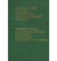 English-Russian and Russian-English Dictionary Of Forestry and Forest Industries