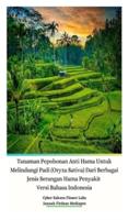 Tanaman Pepohonan Anti Hama Untuk Melindungi Padi (Oryza Sativa) Dari Berbagai Jenis Serangan Hama Penyakit Versi Bahasa Indonesia Hardcover Edition