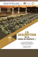 La Description De La Prière Du Prophète - The Description of the Prophet's Prayer