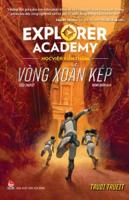 Explorer Academy (Volume 3 of 3)