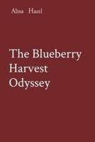 The Blueberry Harvest Odyssey