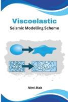 Viscoelastic Seismic Modelling Scheme