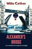 Alexander's Bridge: An Evocation of a Tragic Love Triangle