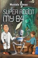 Süper Robot My 84
