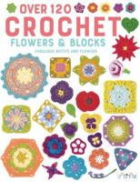 Crochet Flowers and Blocks