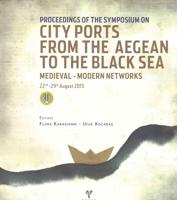 Proceedings of the Symposium on City Ports from the Aegean to the Black Sea