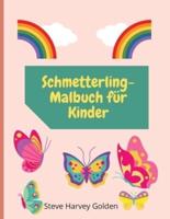 Schmetterling-Malbuch für Kinder: Schmetterlings-Malbuch für Kinder im Vorschulalter   Niedliches Schmetterlings-Malbuch für Kinder