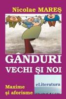 Ganduri Vechi Si Noi