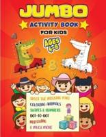 Jumbo - Activity Book for Kids : Best Workbook Ever! Book for Learning, DOT-to-DOT, Drawing, Trace the numbers 1-10, Color by Number, Trace the line, Counting, Find the Missing Part, Drawing Opposites & Many More
