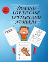 Tracing Lower Case Letters and Numbers: Practice Pen Control   WorkBook for Homeschool/Preschool/ Kindergarden   Learn the Alphabet and Numbers     Essential Preschool Skills   LOWER CASE LETTERS  