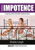 Sexual Impotence - Coping with Erectile Dysfunction