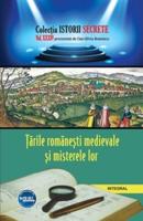 Țările Românești Medievale Și Misterele Lor