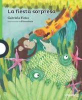 La Fiesta Sorpresa / The Surprise Party (Serie Verde) Spanish Edition