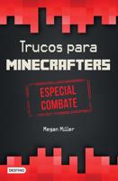 Trucos Para Minecrafters. Especial Combate