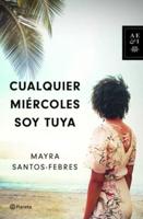 Cualquier Miércoles Soy Tuya