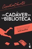 Un Cadáver En La Biblioteca / The Body in the Library