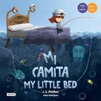 Mi Camita / My Little Bed. Bilingual Edition