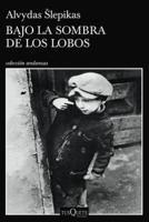 Bajo La Sombra De Los Lobos