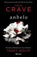 Anhelo. Serie Crave-1 (Spanish Edition) / Crave (The Crave Series. Book 1)