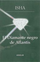 El diamante negro de Atlantis / The Black Diamond of Atlantis