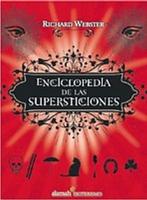Enciclopedia de las supersticiones / The Encyclopedia of Superstitions