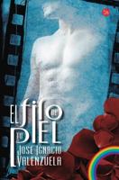 El Filo De Tu Piel / On the Skin's Surface