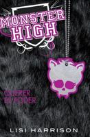Monster High 3: Querer Es Poder / Monster High #3: Where There's a Wolf, There's a Way