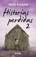 Historias Perdidas 2 / The Lost Stories 2