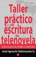 Taller Práctico De Escritura / Practical Writing Workshop
