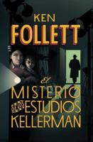 El Misterio De Los Estudios Kellerman / The Mystery of the Kellerman's Studio