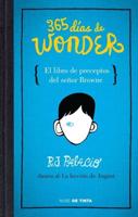 365 Días De Wonder. El Libro De Preceptos Del Señor Brown / 365 Days of Wonder: Mr. Browne's Book of Precepts