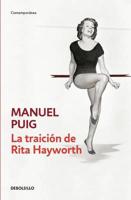 La Traición De Rita Hayworth / Betrayed by Rita Hayworth