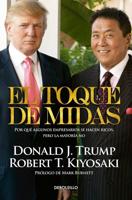 El Toque De Midas (Midas Touch: Why Some Entrepreneurs Get Rich and Why Most Don't)