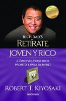 Retírate Joven Y rico/Retire Young Retire Rich (Bestseller)