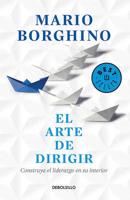 El Arte De Dirigir / The Art of Leading