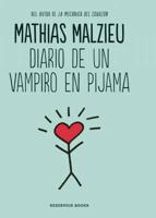 Diario De Un Vampiro En Pijama / Diary of a Vampire in Pajamas