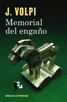 Memorial Del Engaño / Memoir of a Fraud