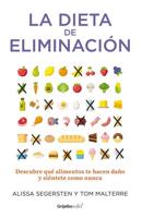 La Dieta De La Eliminacion / The Elimination Diet