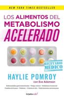 Los Alimentos Del Metabolismo Acelerado / Fast Metabolism Food Rx