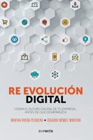 Re Evolución Digital / Digital Re - Evolution