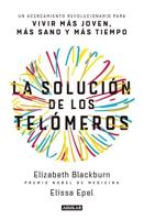 La Solución De Los Telómeros / The Telomere Effect