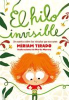 El Hilo Invisible / The Invisible Thread