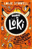 Diario De Loki 1: Cómo El Peor De Los Dioses Se Convirtio En El Mejor De Los Hum Anos / Loki: A Bad God's Guide to Being Good