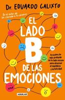 El Lado B De Las Emociones / The Other Side of Emotions
